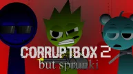 Corruptbox 2 But Sprunki