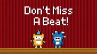 Don't Miss a Beat