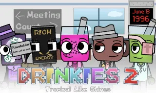 Drinkies: Chapter 2- Tropical like Shines