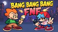 FNF Bang Bang Bang