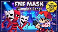 FNF MASK (Gangle’s Song) ft. Marissa Lenti from TADC