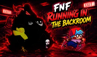 FNF Running in The Backroom