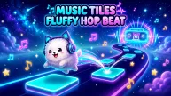 Music Tiles: Fluffy Hop Beat