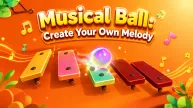 Play Musical Ball: Create Your Own Melody now!