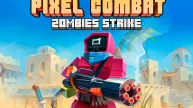 Pixel Combat - Zombies Strike