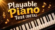 Playable Piano Test (BETA)