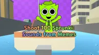 Shoot 100 Sprunki: Sounds from Memes