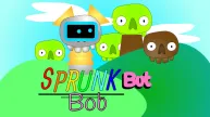 Sprunk But Bob