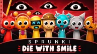 Play Sprunki Die with Smile now!