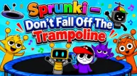 Play Sprunki – Don’t Fall Off The Trampoline now!