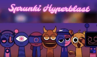 Sprunki Hyperblast