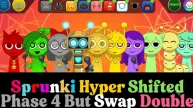 Play Sprunki HyperShifted Phase 4 but Swap Double now!