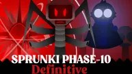 Play Sprunki Phase 10 Definitive now!