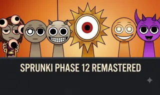 Sprunki Phase 12 Remastered