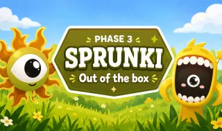Sprunki Phase 3: Out of the Box