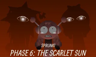 Sprunki Phase 6: The Scarlet Sun