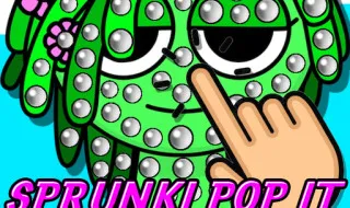 Sprunki Pop It