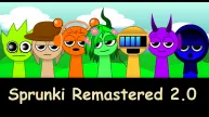 Play Sprunki Remastered 2.0 now!