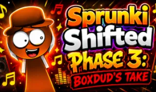 Sprunki Shifted Phase 3: Boxdud’s Take
