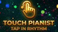 Touch Pianist: Tap in Rhythm
