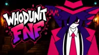 WHODUNIT FNF